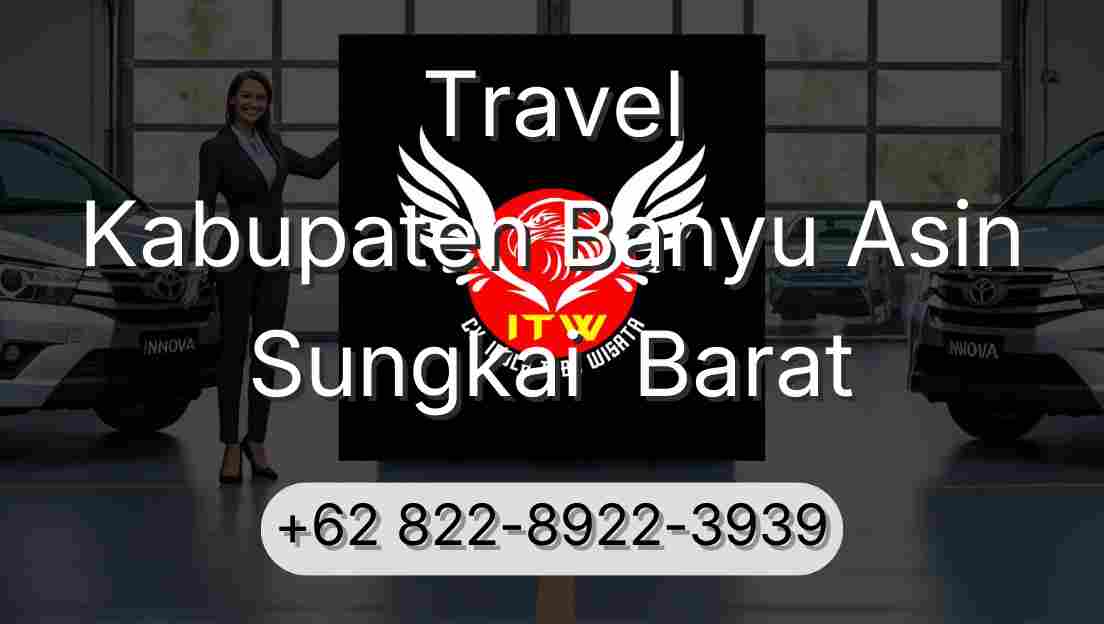 Travel Kabupaten Banyu Asin Sungkai  Barat