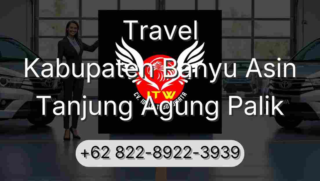 Travel Kabupaten Banyu Asin Tanjung Agung Palik