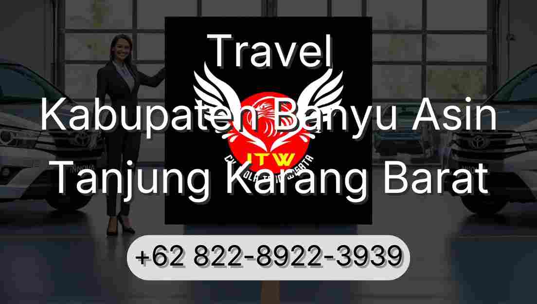 Travel Kabupaten Banyu Asin Tanjung Karang Barat
