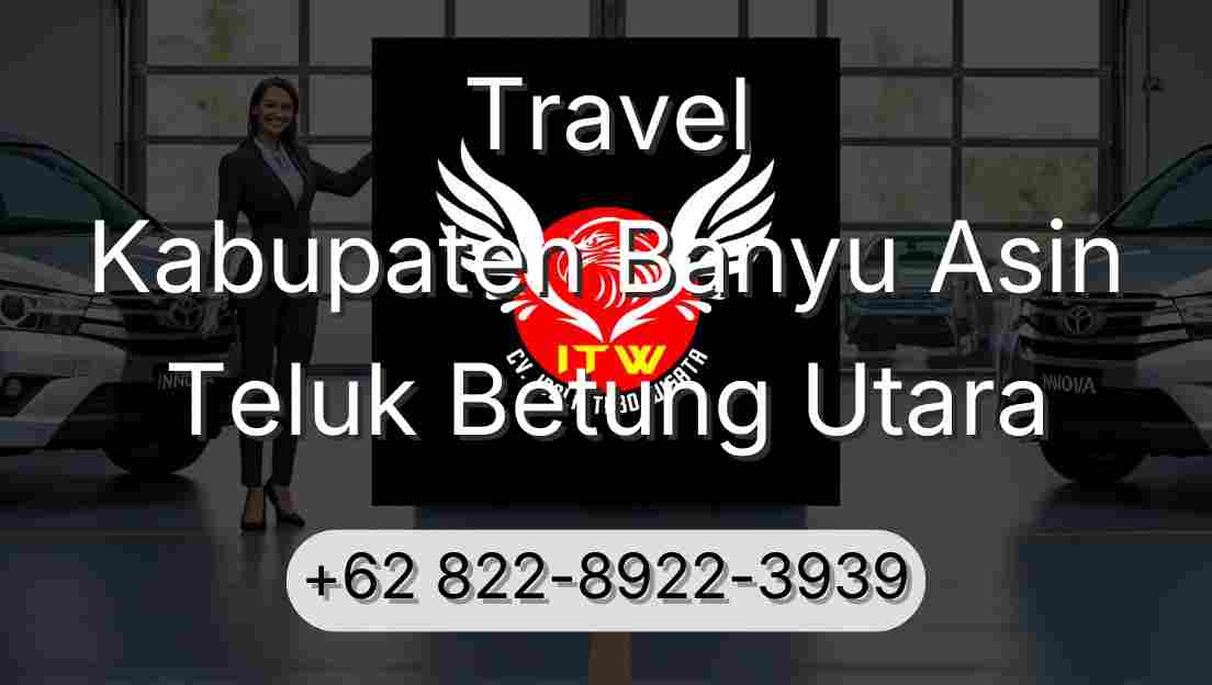 Travel Kabupaten Banyu Asin Teluk Betung Utara