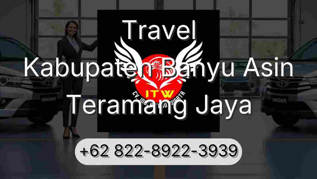 Travel Kabupaten Banyu Asin Teramang Jaya