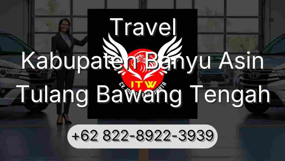 Travel Kabupaten Banyu Asin Tulang Bawang Tengah