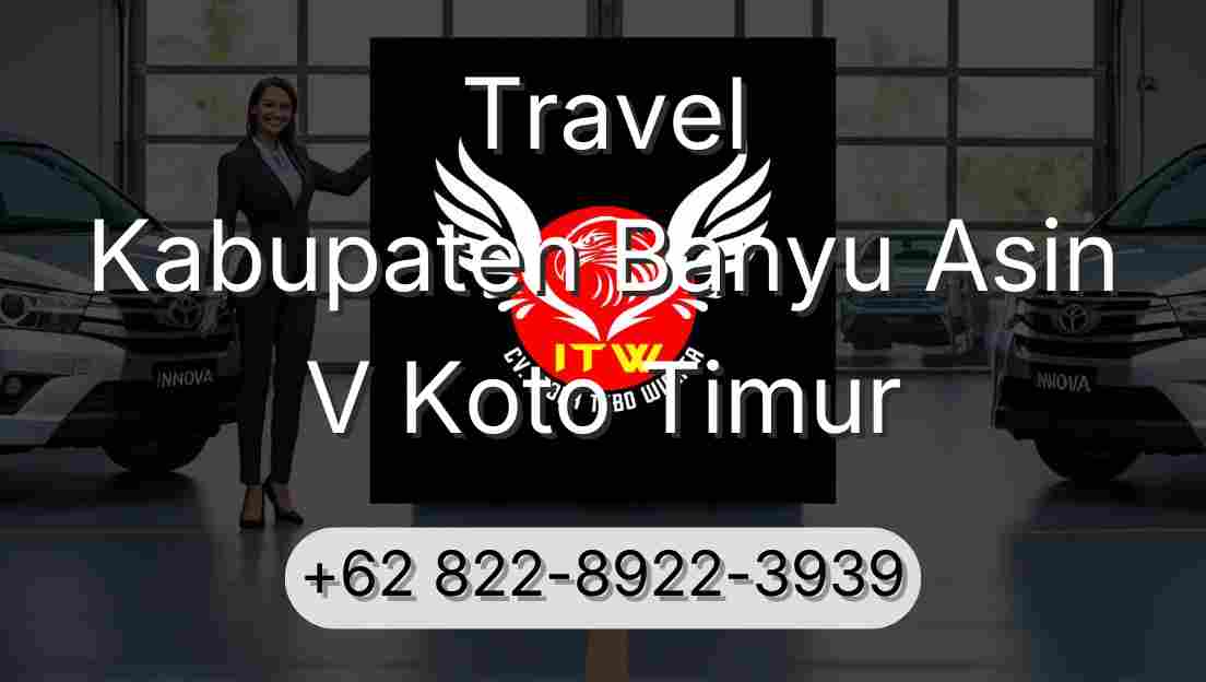 Travel Kabupaten Banyu Asin V Koto Timur