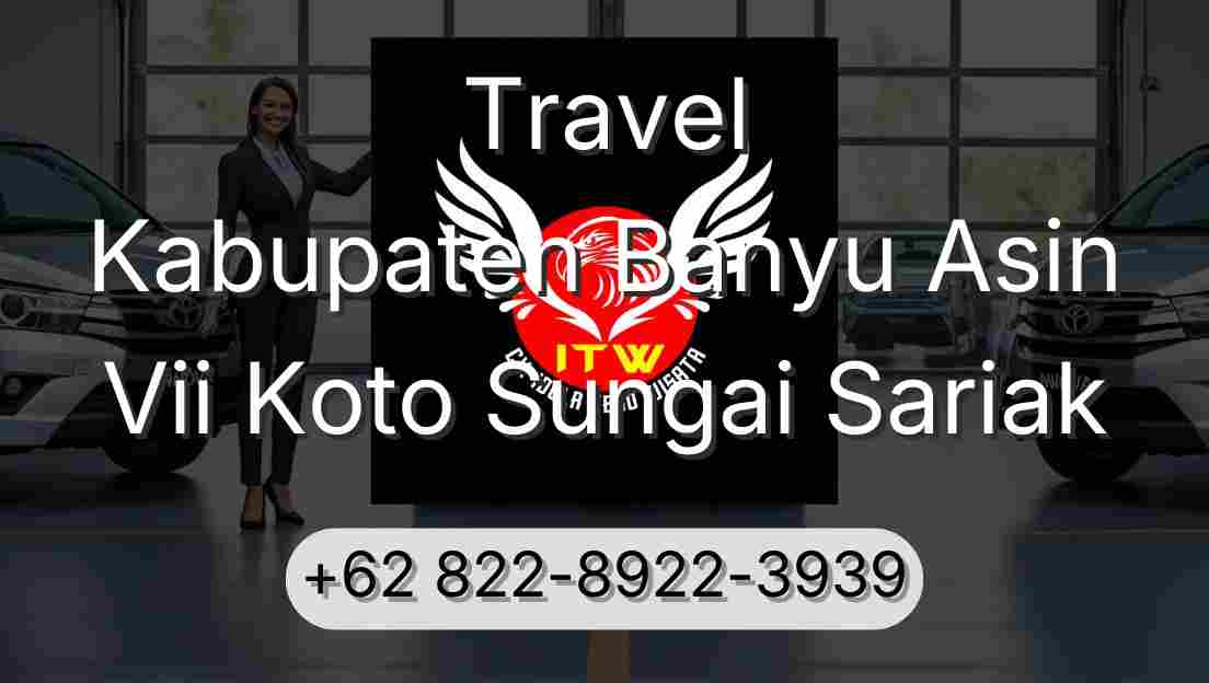 Travel Kabupaten Banyu Asin Vii Koto Sungai Sariak