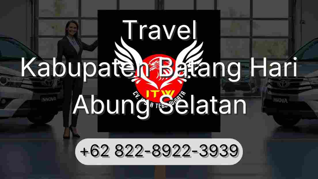 Travel Kabupaten Batang Hari Abung Selatan