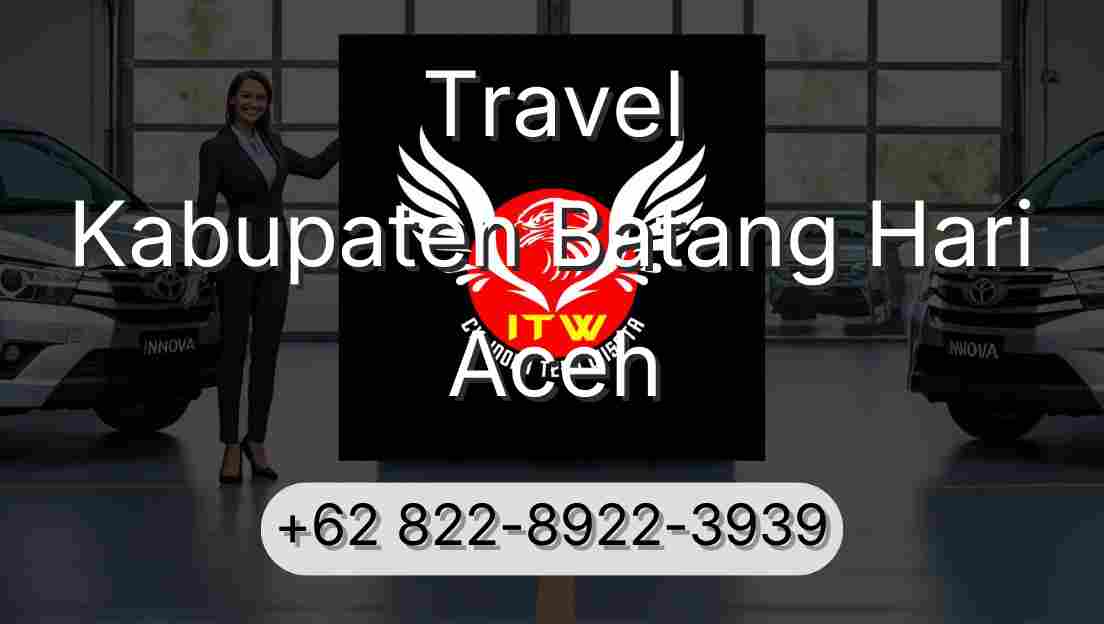 Travel Kabupaten Batang Hari Aceh