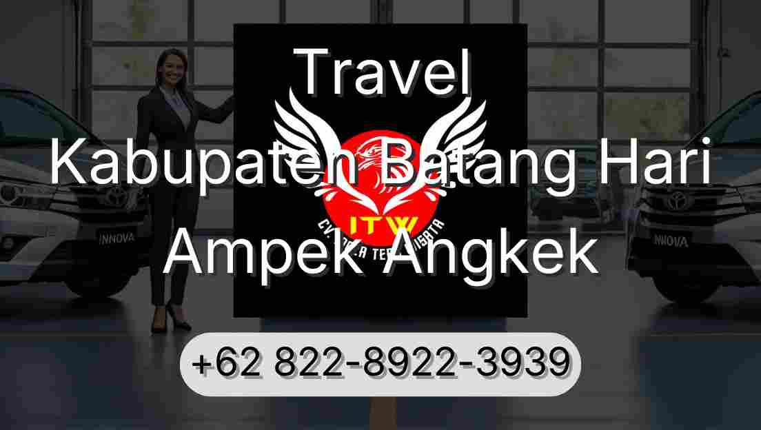 Travel Kabupaten Batang Hari Ampek Angkek