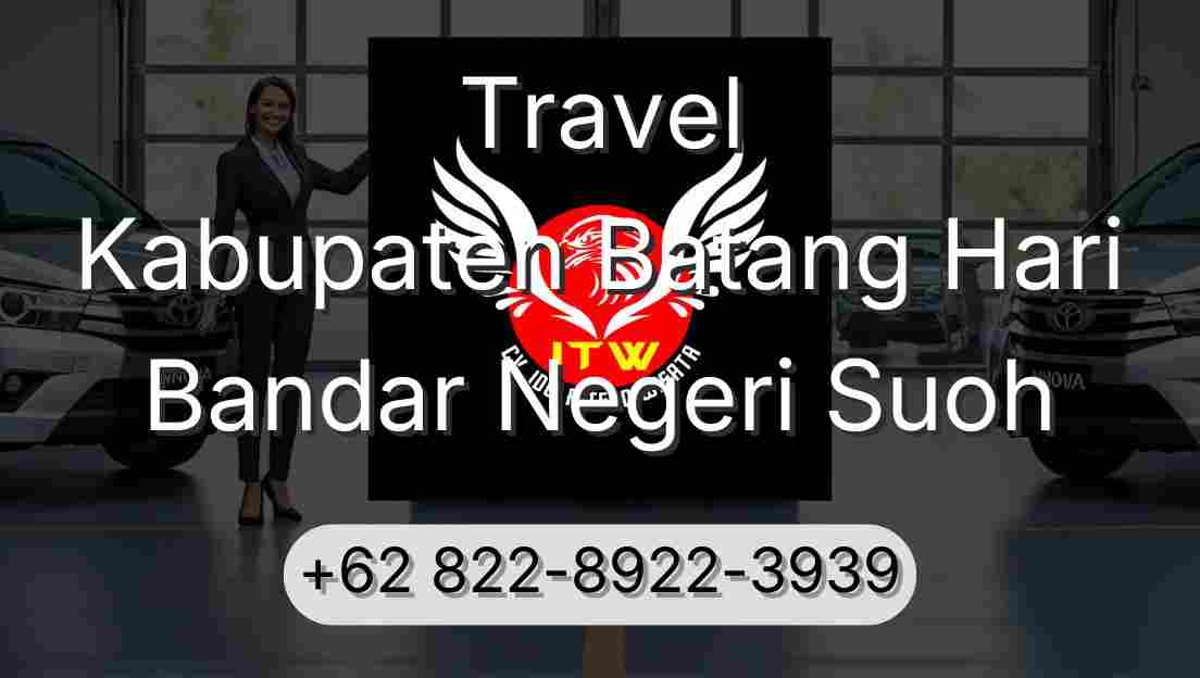 Travel Kabupaten Batang Hari Bandar Negeri Suoh