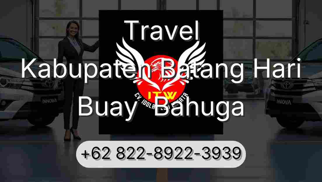 Travel Kabupaten Batang Hari Buay  Bahuga