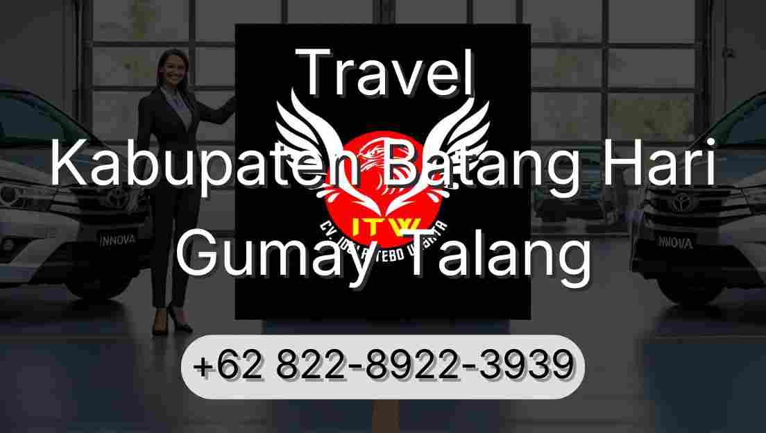 Travel Kabupaten Batang Hari Gumay Talang