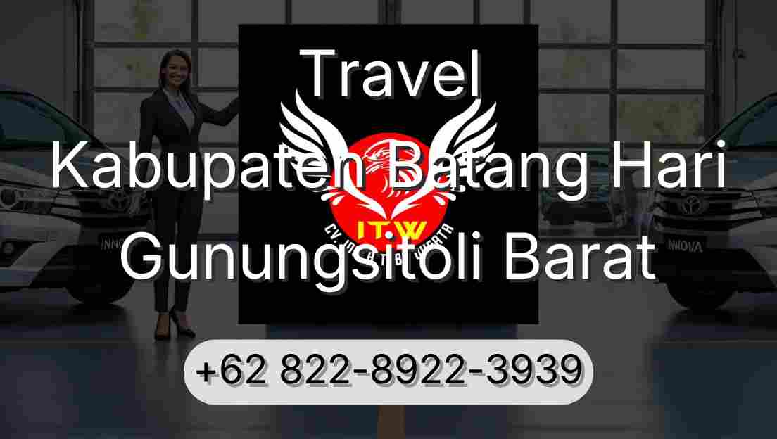 Travel Kabupaten Batang Hari Gunungsitoli Barat