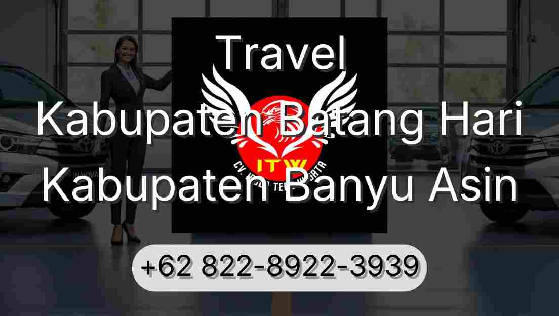 Travel Kabupaten Batang Hari Kabupaten Banyu Asin