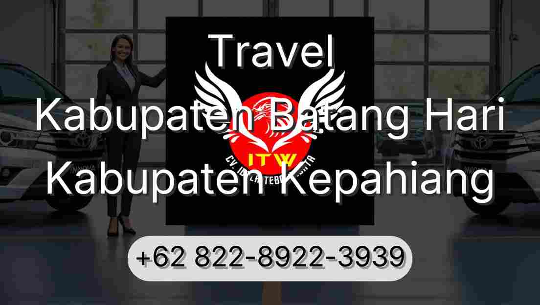 Travel Kabupaten Batang Hari Kabupaten Kepahiang