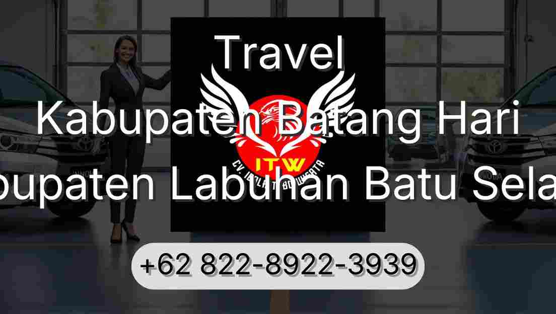 Travel Kabupaten Batang Hari Kabupaten Labuhan Batu Selatan
