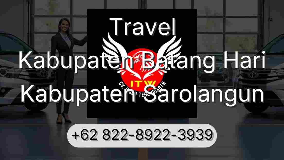 Travel Kabupaten Batang Hari Kabupaten Sarolangun