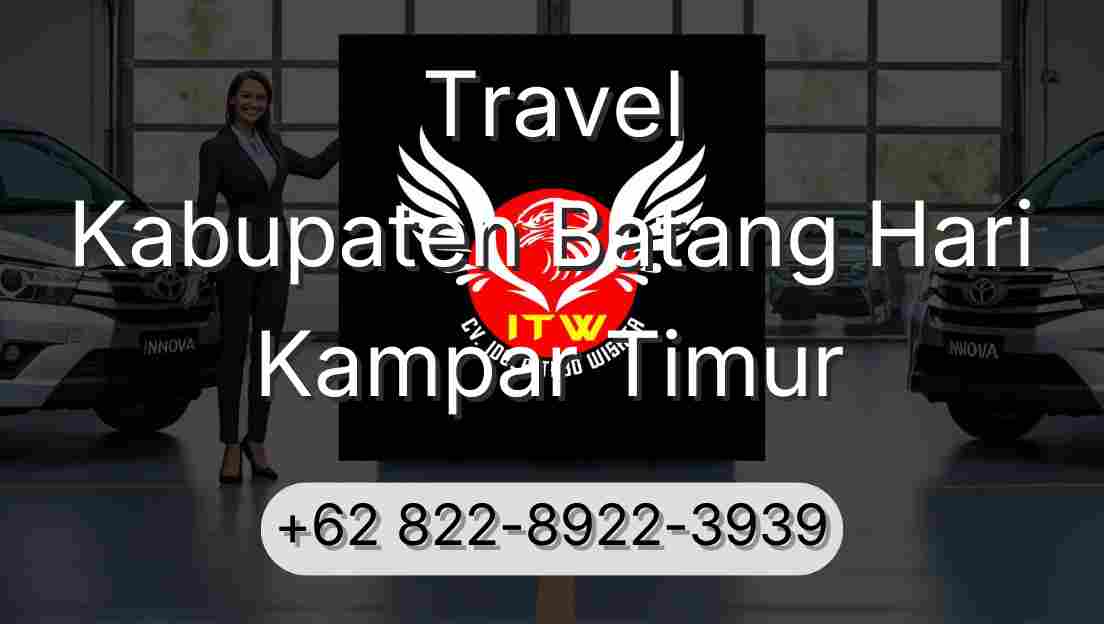 Travel Kabupaten Batang Hari Kampar Timur