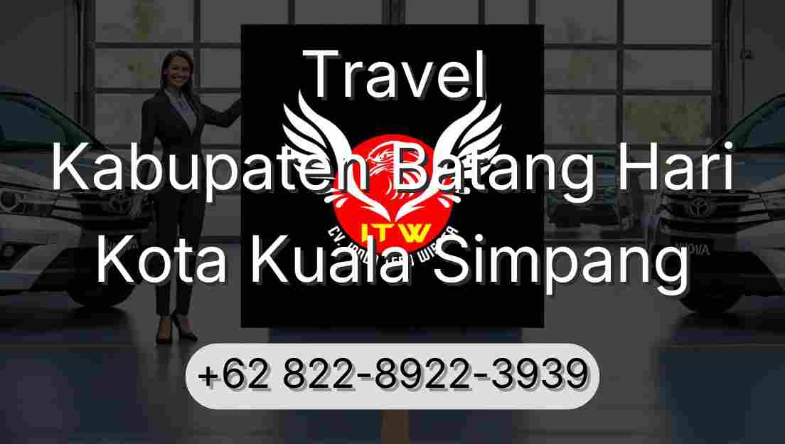 Travel Kabupaten Batang Hari Kota Kuala Simpang
