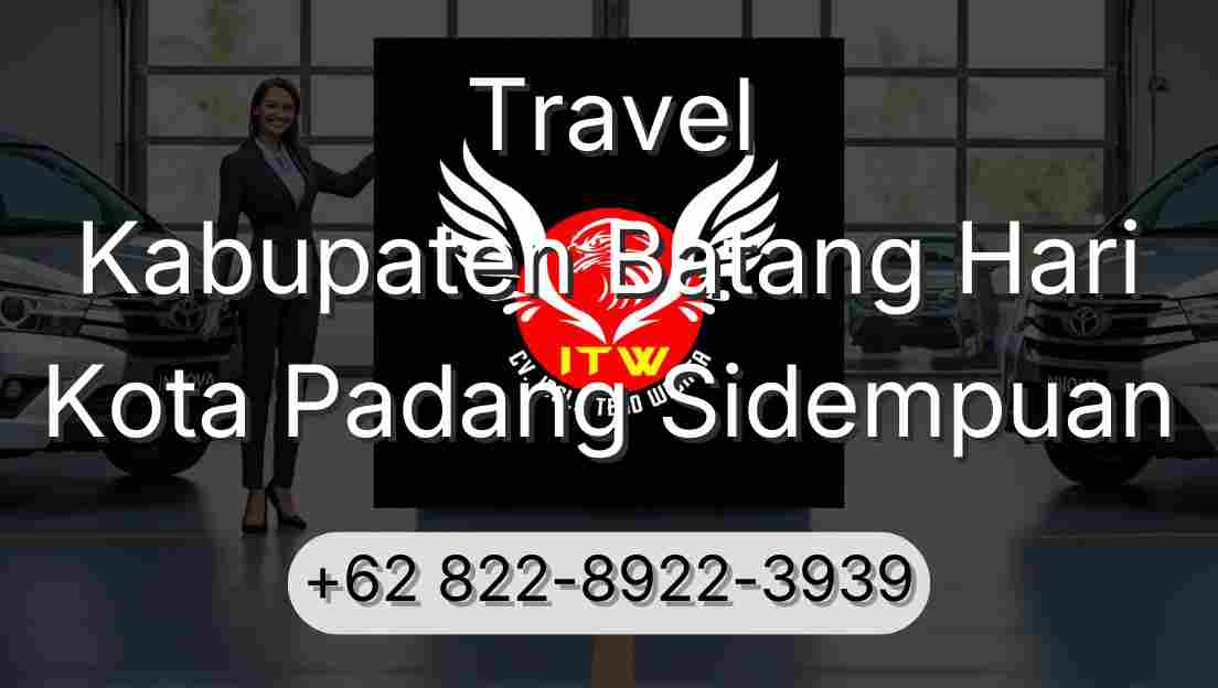 Travel Kabupaten Batang Hari Kota Padang Sidempuan