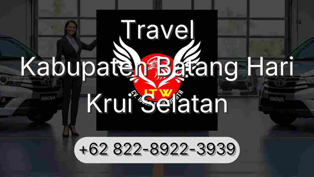 Travel Kabupaten Batang Hari Krui Selatan