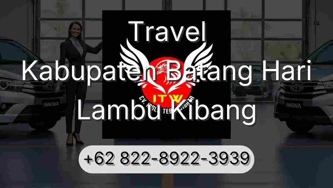 Travel Kabupaten Batang Hari Lambu Kibang