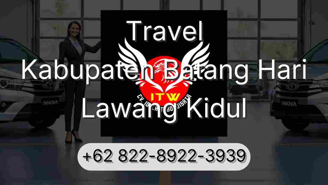 Travel Kabupaten Batang Hari Lawang Kidul