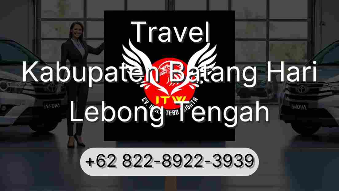 Travel Kabupaten Batang Hari Lebong Tengah