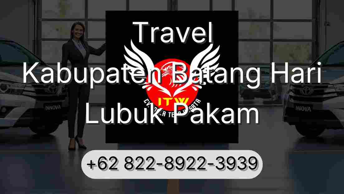 Travel Kabupaten Batang Hari Lubuk Pakam