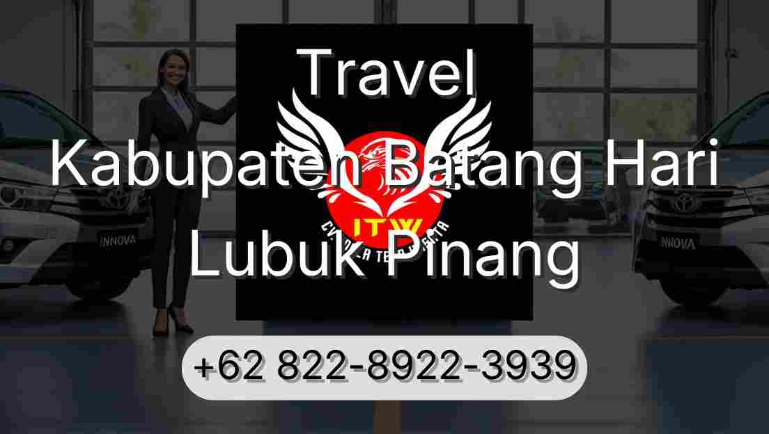 Travel Kabupaten Batang Hari Lubuk Pinang