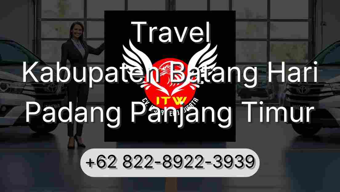 Travel Kabupaten Batang Hari Padang Panjang Timur