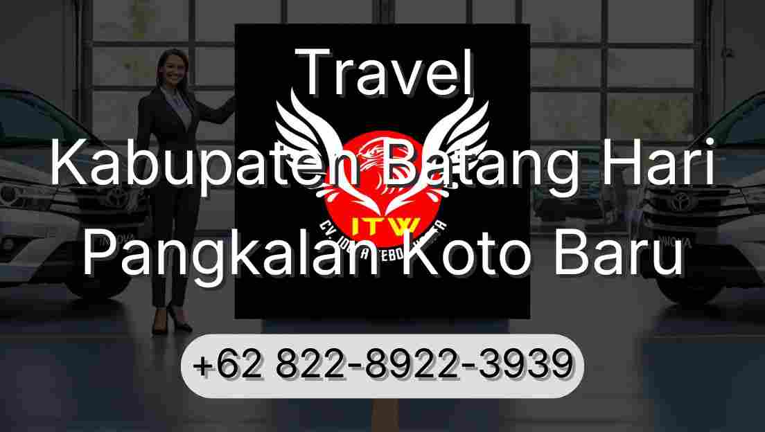 Travel Kabupaten Batang Hari Pangkalan Koto Baru