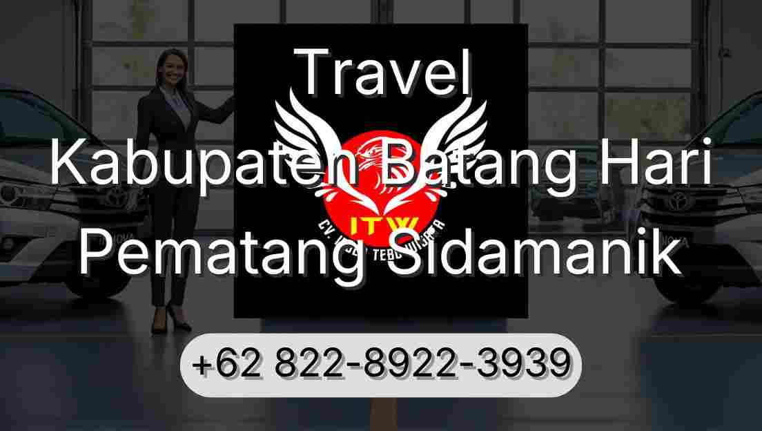 Travel Kabupaten Batang Hari Pematang Sidamanik