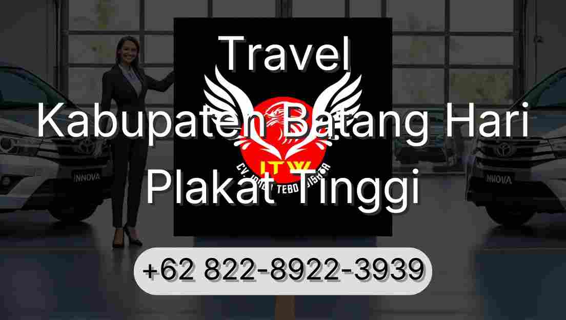 Travel Kabupaten Batang Hari Plakat Tinggi
