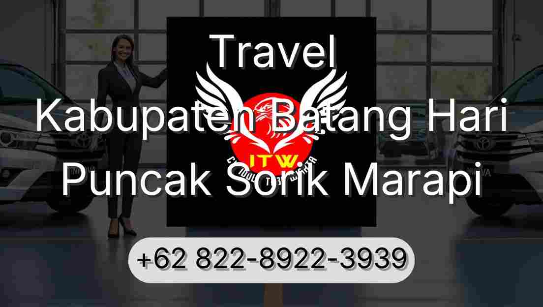 Travel Kabupaten Batang Hari Puncak Sorik Marapi