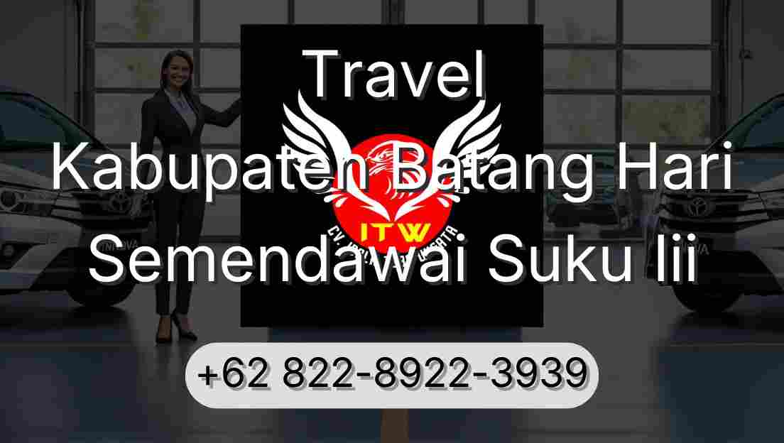 Travel Kabupaten Batang Hari Semendawai Suku Iii