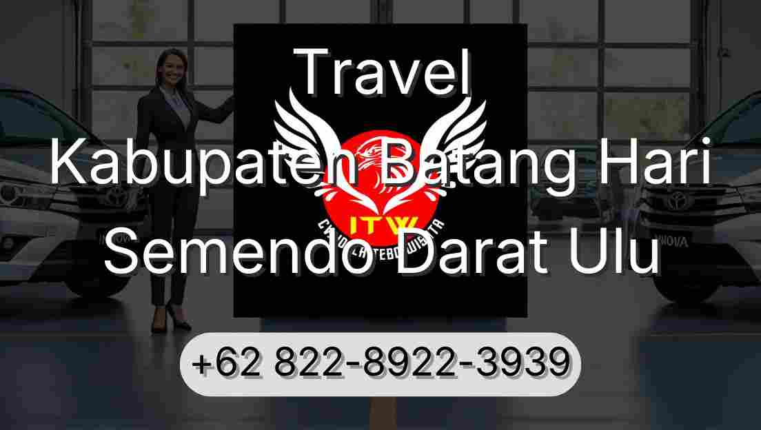 Travel Kabupaten Batang Hari Semendo Darat Ulu
