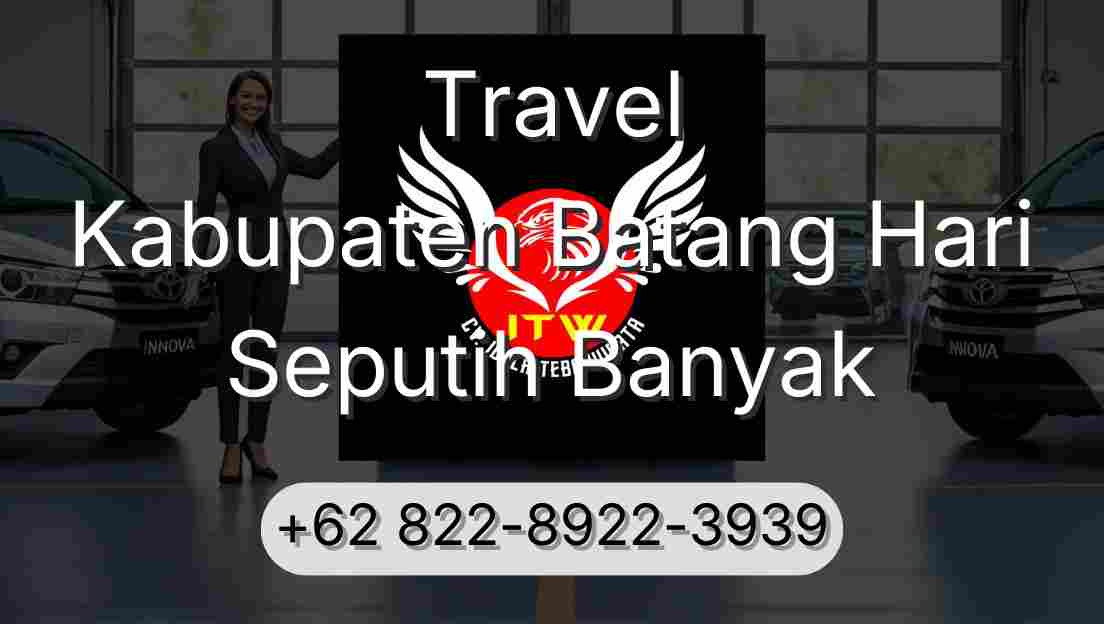 Travel Kabupaten Batang Hari Seputih Banyak