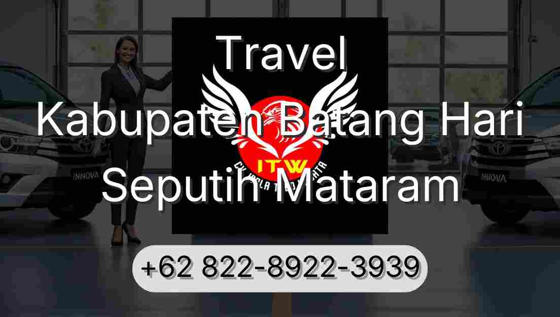 Travel Kabupaten Batang Hari Seputih Mataram