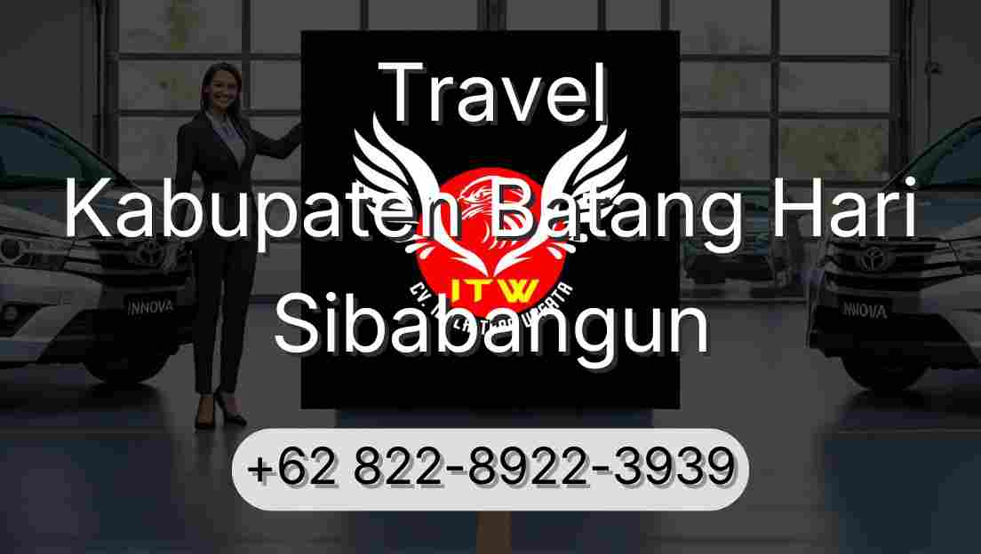 Travel Kabupaten Batang Hari Sibabangun