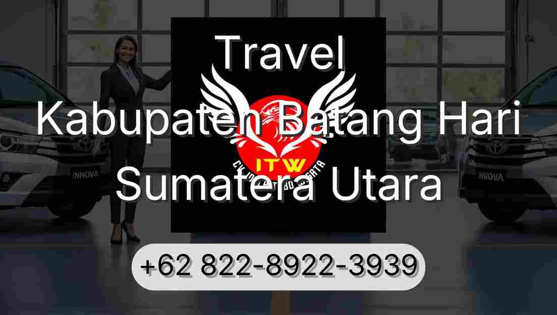 Travel Kabupaten Batang Hari Sumatera Utara