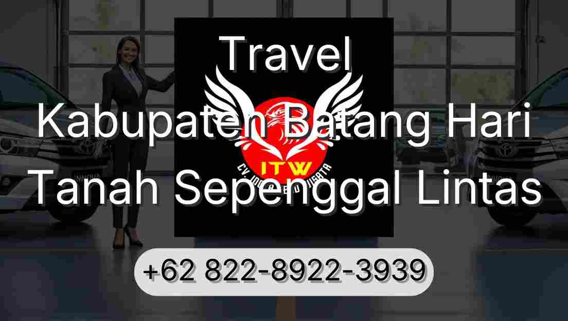 Travel Kabupaten Batang Hari Tanah Sepenggal Lintas