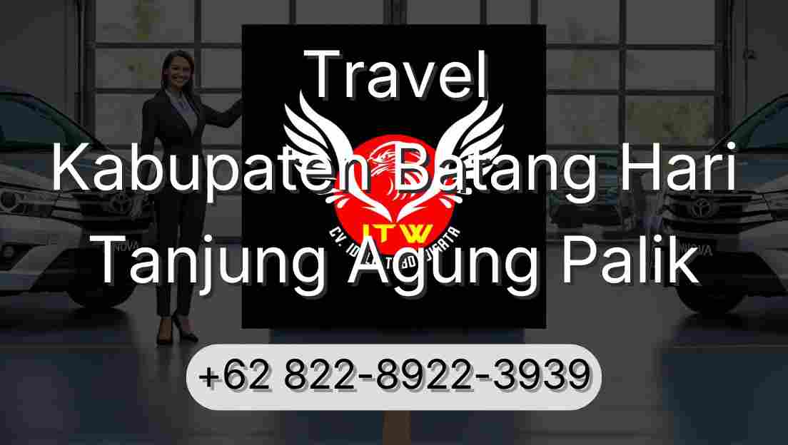 Travel Kabupaten Batang Hari Tanjung Agung Palik
