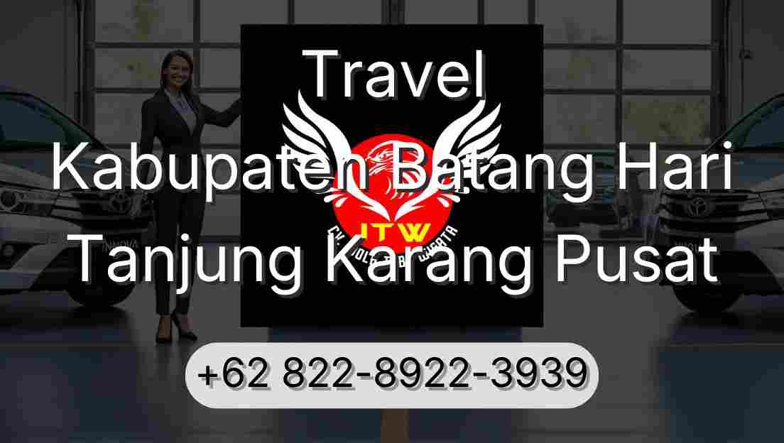 Travel Kabupaten Batang Hari Tanjung Karang Pusat