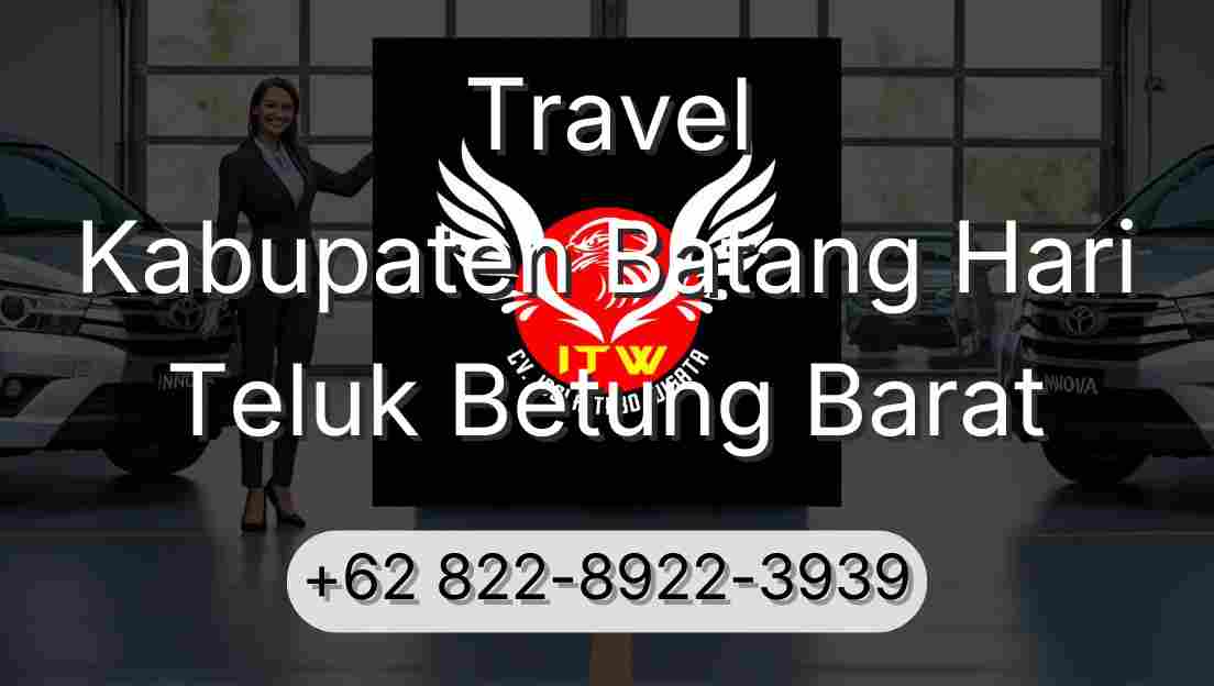 Travel Kabupaten Batang Hari Teluk Betung Barat
