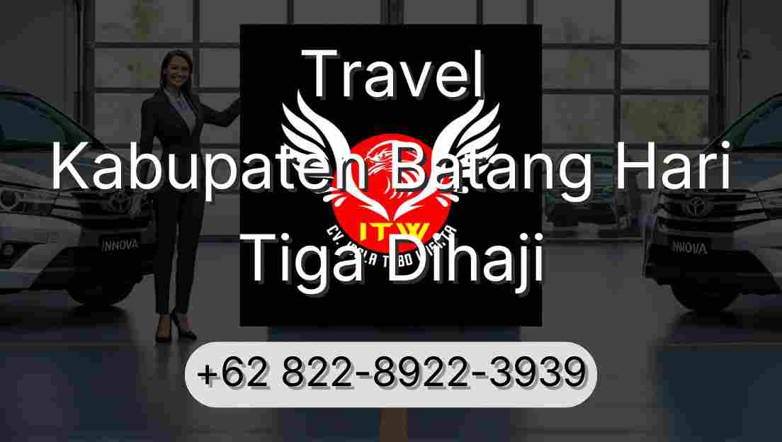 Travel Kabupaten Batang Hari Tiga Dihaji