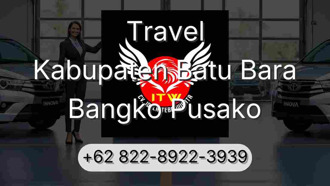 Travel Kabupaten Batu Bara Bangko Pusako