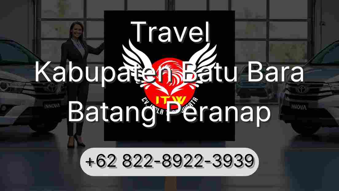 Travel Kabupaten Batu Bara Batang Peranap
