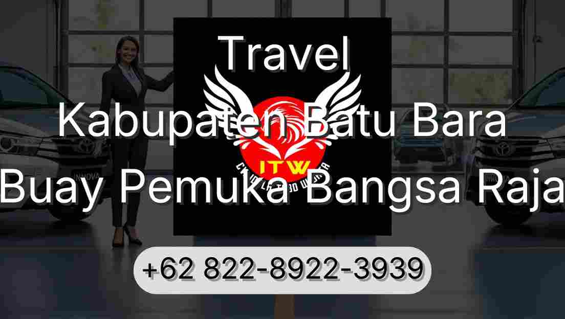 Travel Kabupaten Batu Bara Buay Pemuka Bangsa Raja