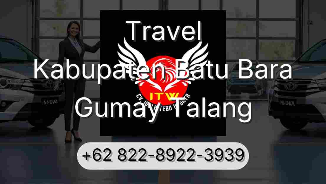 Travel Kabupaten Batu Bara Gumay Talang