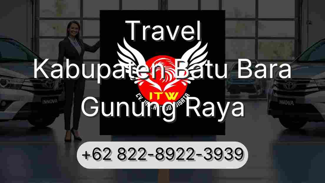Travel Kabupaten Batu Bara Gunung Raya