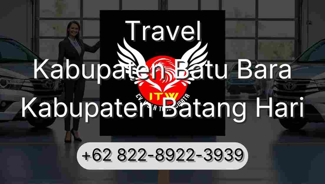 Travel Kabupaten Batu Bara Kabupaten Batang Hari